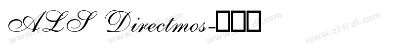 ALS Directmos字体转换